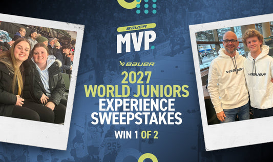 BAUER MVP 2027 WORLD JUNIORS EXPERIENCE SWEEPSTAKES